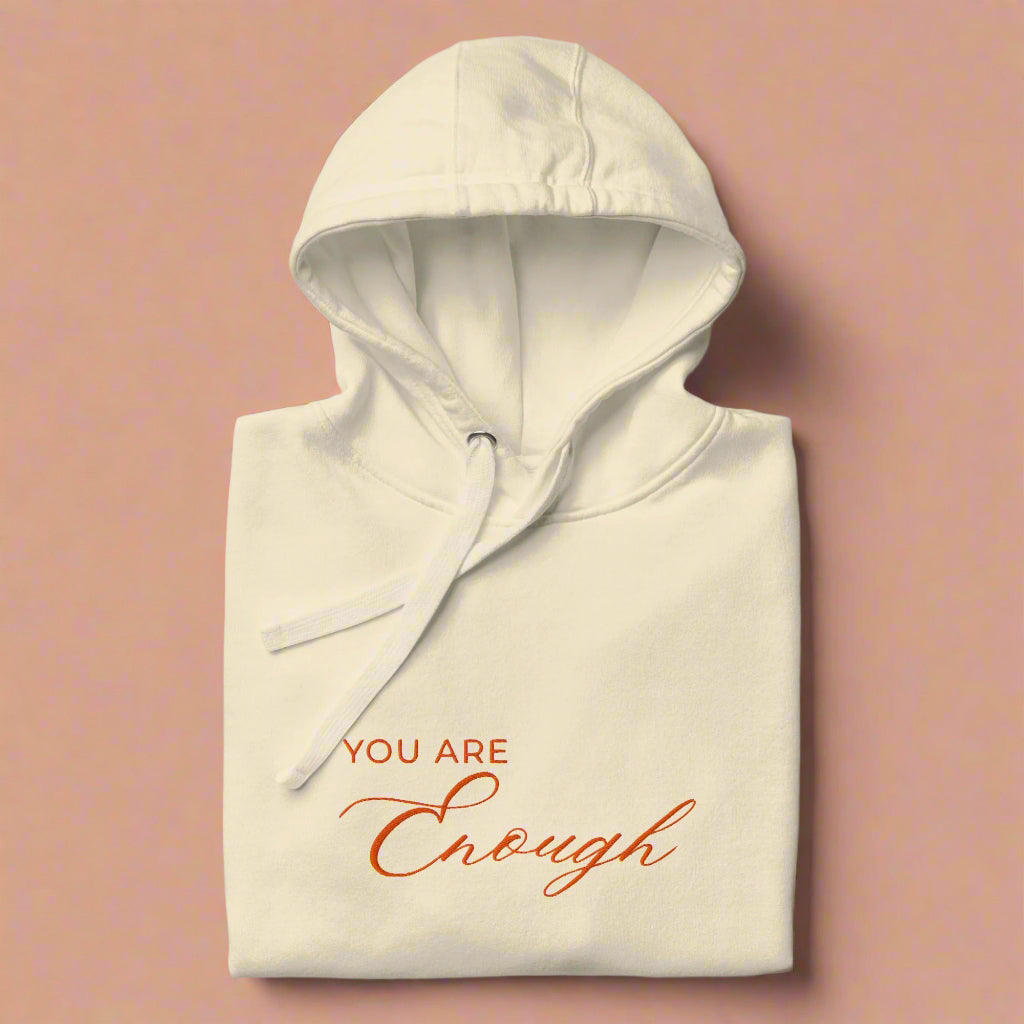 You Are Enough Classic Embroidered Hoodie - Dusty Rose and Bone