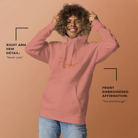 You Are Enough Classic Embroidered Hoodie - Dusty Rose and Bone